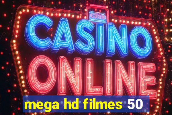 mega hd filmes 50